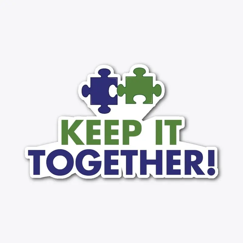 Keep It Together Die Cut Sticker